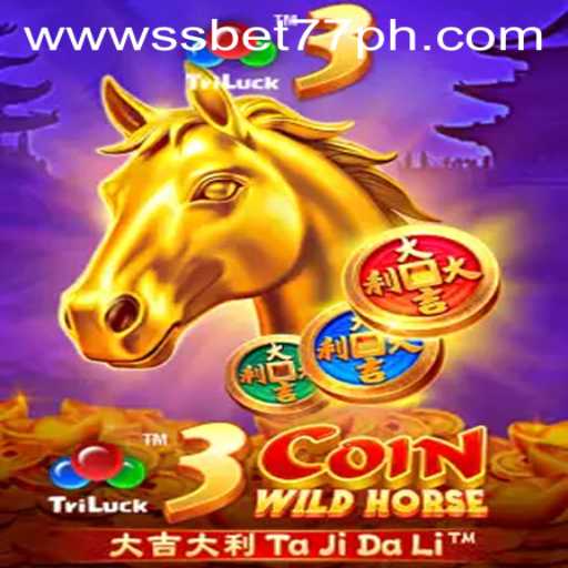 Discovering 3CoinWildHorse: An Exciting Gaming Experience with SSBET77.COM