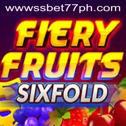 Discover the Thrills of FieryFruitsSixFold With SSBET77.COM