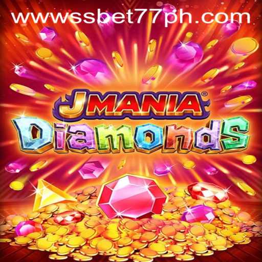 Explore the Thrilling World of JManiaDiamonds with SSBET77.COM