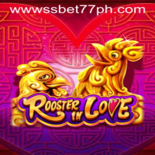Exploring the Dynamic World of RoosterInLove at SSBET77.COM